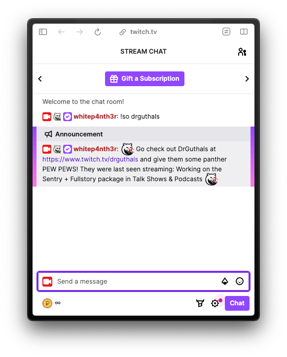 Twitch stream chat, showing I used the !so drguthals command and the Twitch bot returned a link to drguthals channel, and that they were streaming working on the sentry + fullstory package in talk shows and podcasts